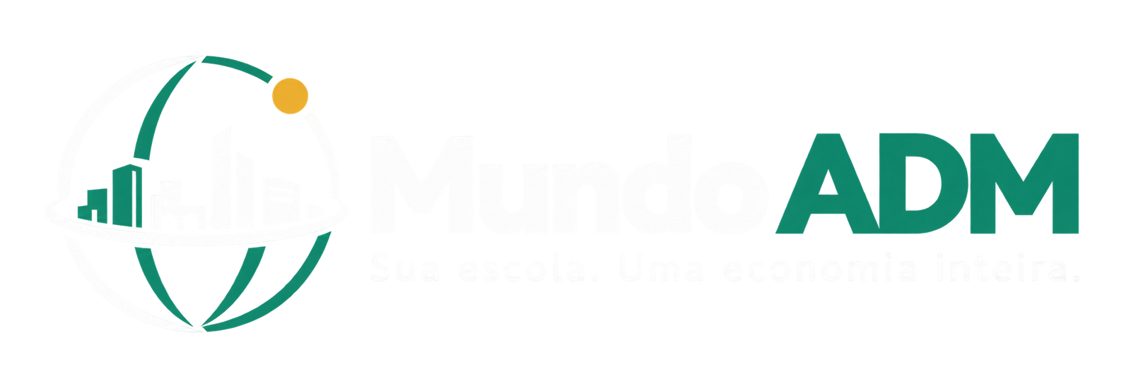 Mundo ADM — Sua escola. Uma economia inteira.